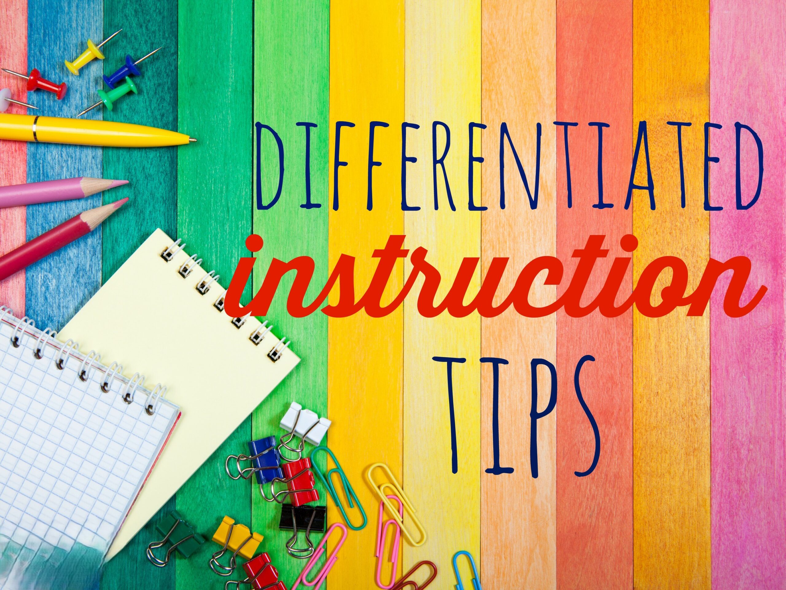 Differentiated Instruction for Diverse Classrooms